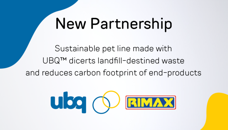 Rimax Introduces Consumer Goods Made With Waste-based UBQ as Eco-Wise Choice for Pet Owners